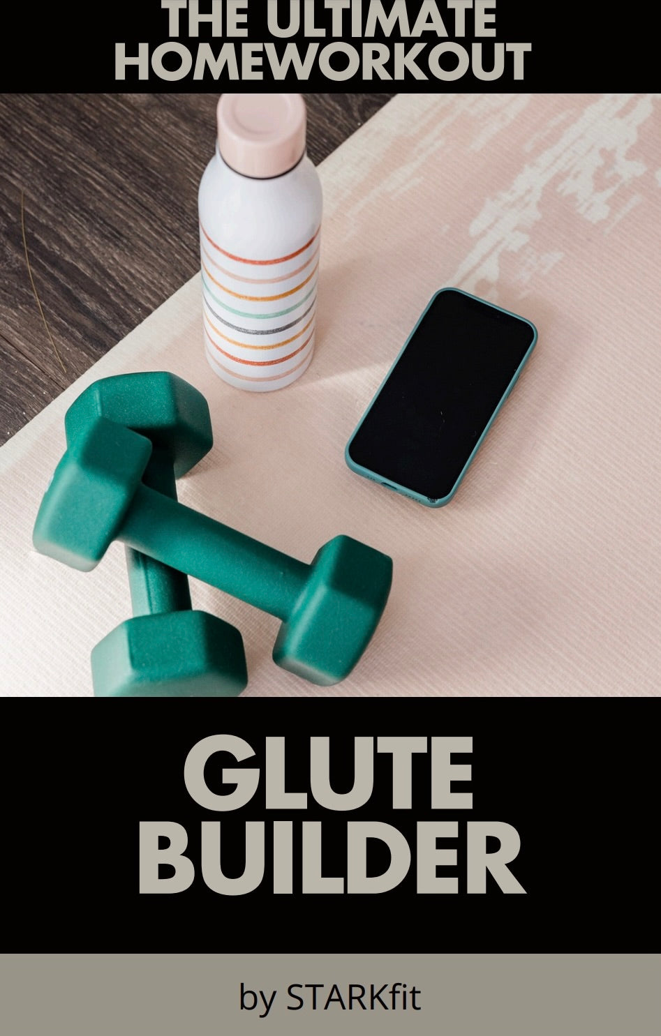 The Ultimate Body Weight Home Workout - Glute Builder